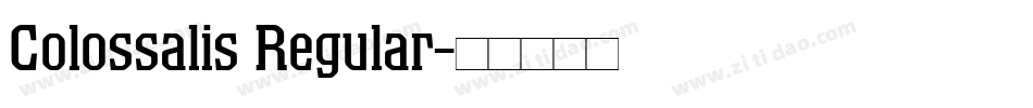 Colossalis Regular字体转换